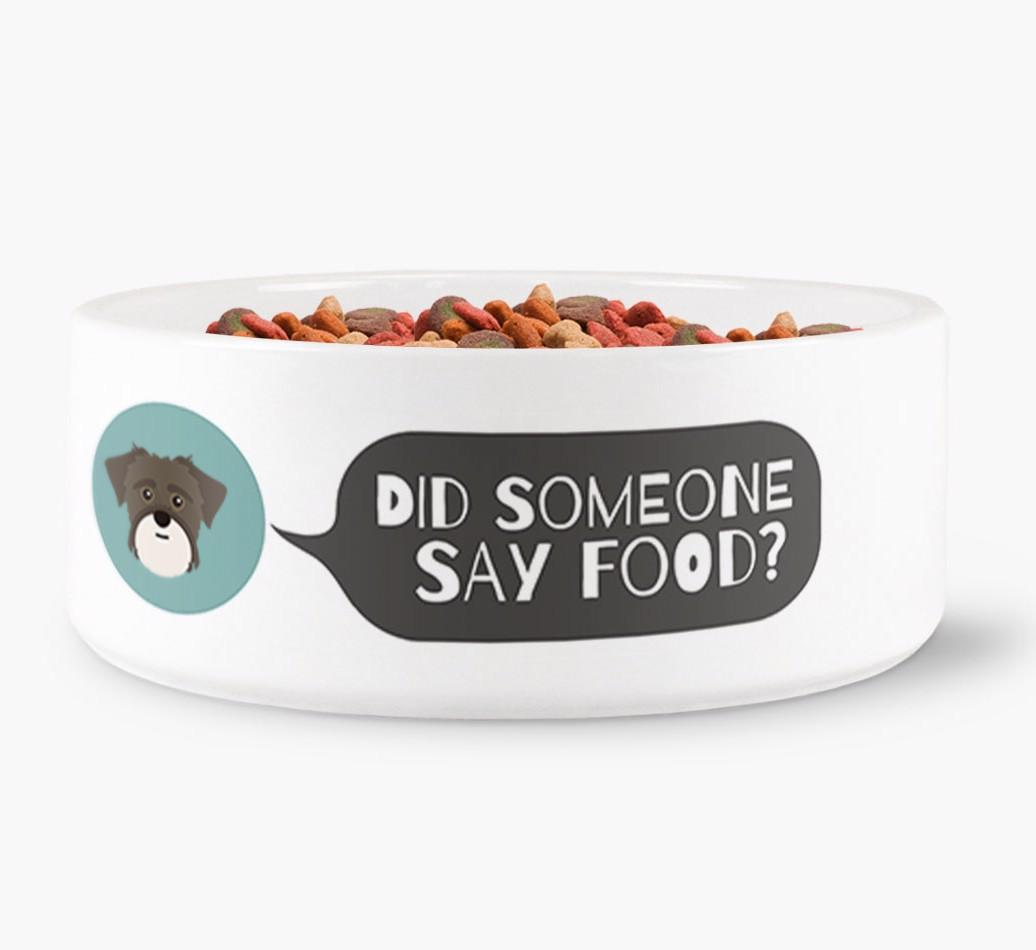 'Did Someone Say Food?' - Personalized Dog Bowl for your {breedFullName}