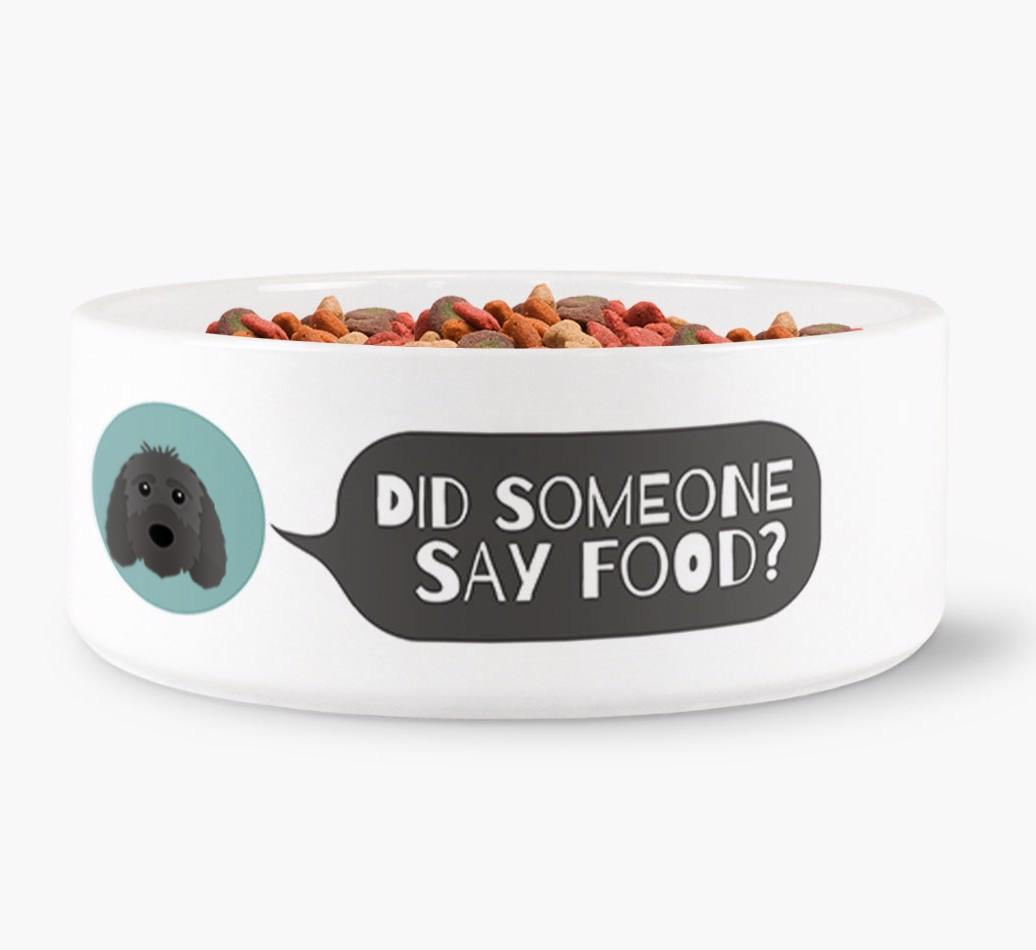 'Did Someone Say Food?' - Personalized Dog Bowl for your {breedFullName}