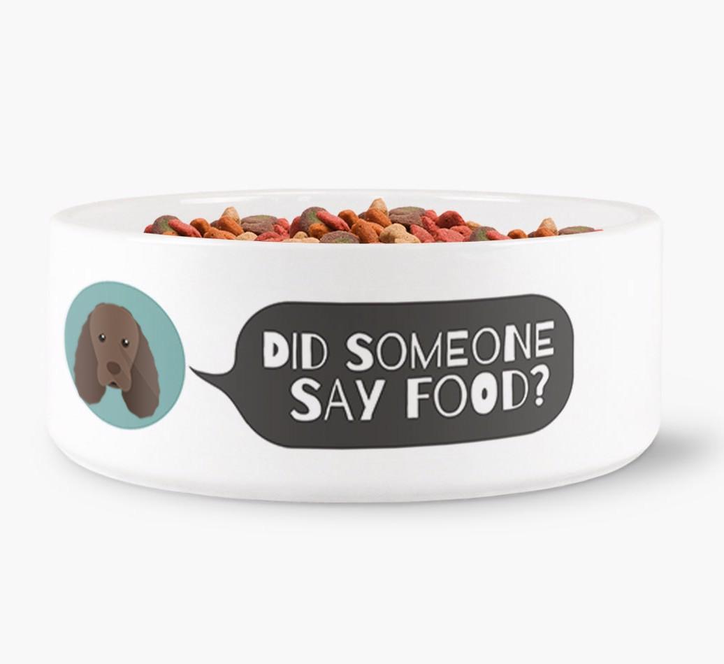 'Did Someone Say Food?' - Personalized Dog Bowl for your {breedFullName}