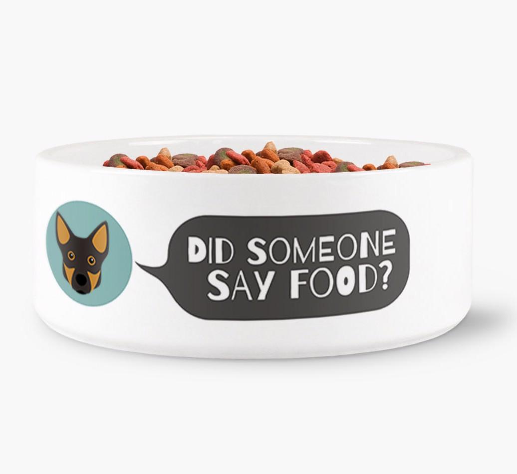 'Did Someone Say Food?' - Personalized Dog Bowl for your {breedFullName}