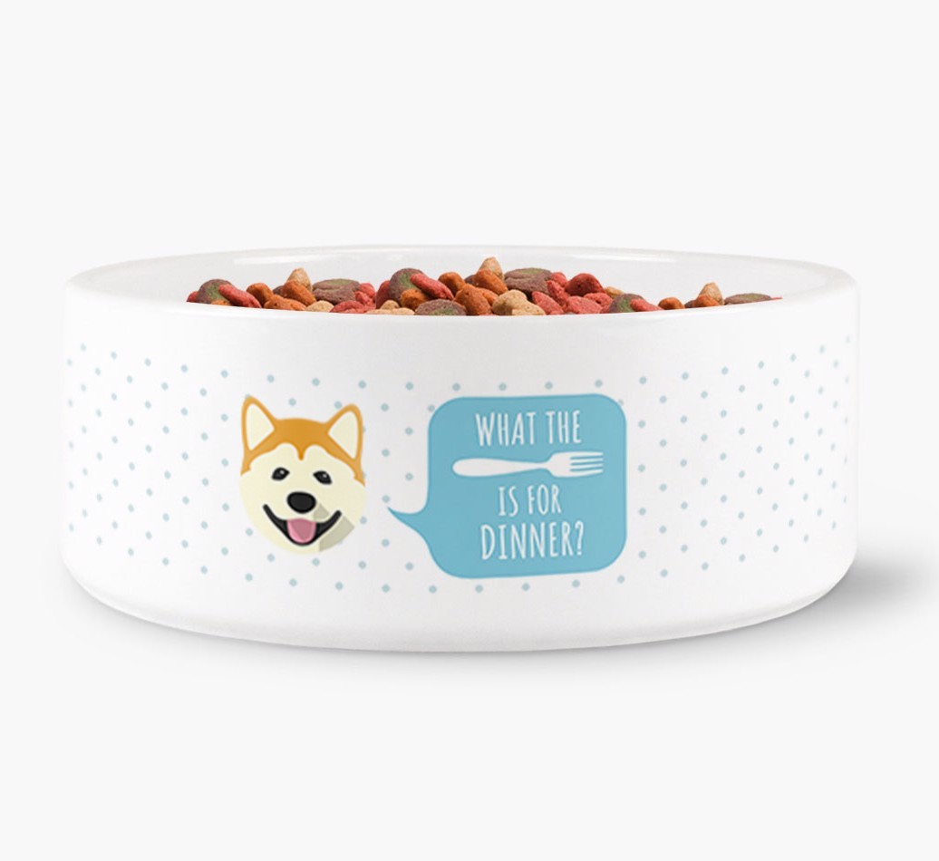 'What's for dinner?' Dog Bowl for your {breedFullName}