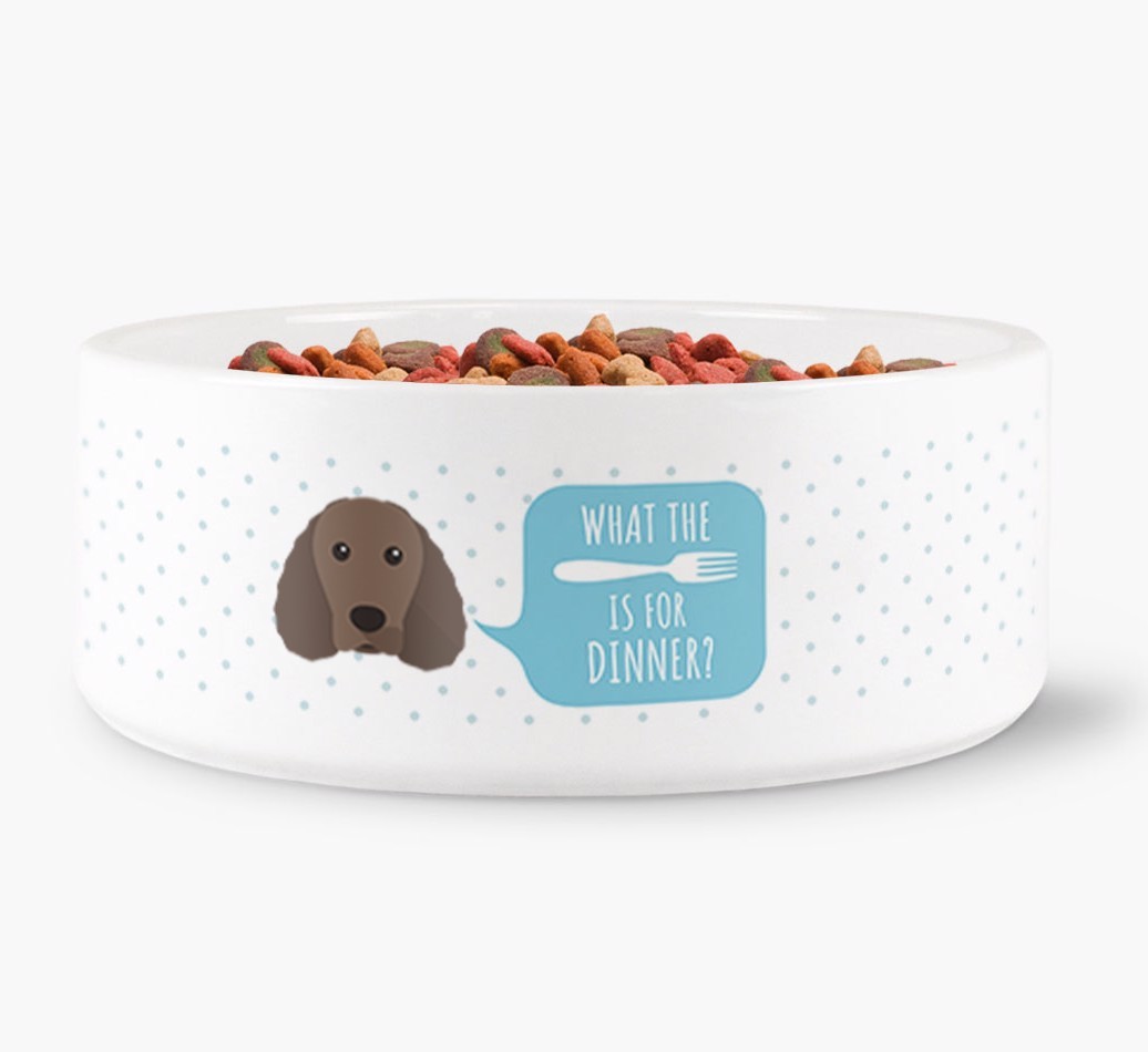 'What's for dinner?' Dog Bowl for your {breedFullName}
