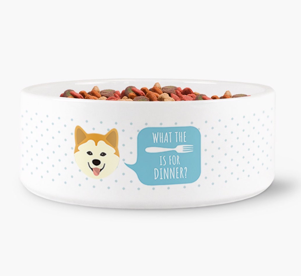 'What's for dinner?' Dog Bowl for your {breedFullName}
