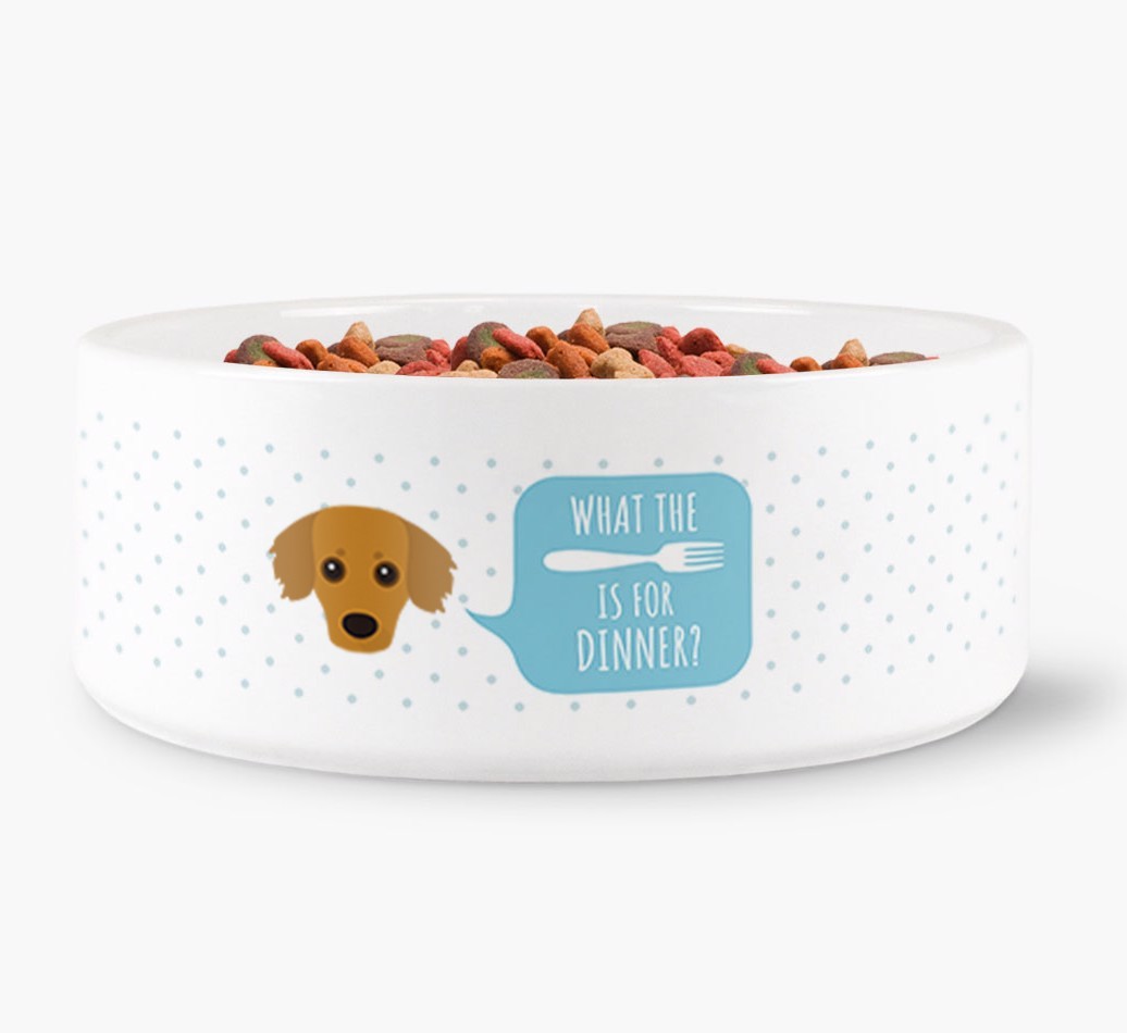 'What's for dinner?' Dog Bowl for your {breedFullName}