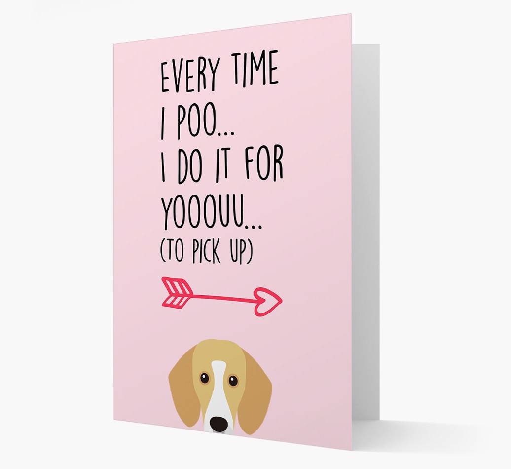 'Everytime I Poo...' Card with your {breedFullName} Icon