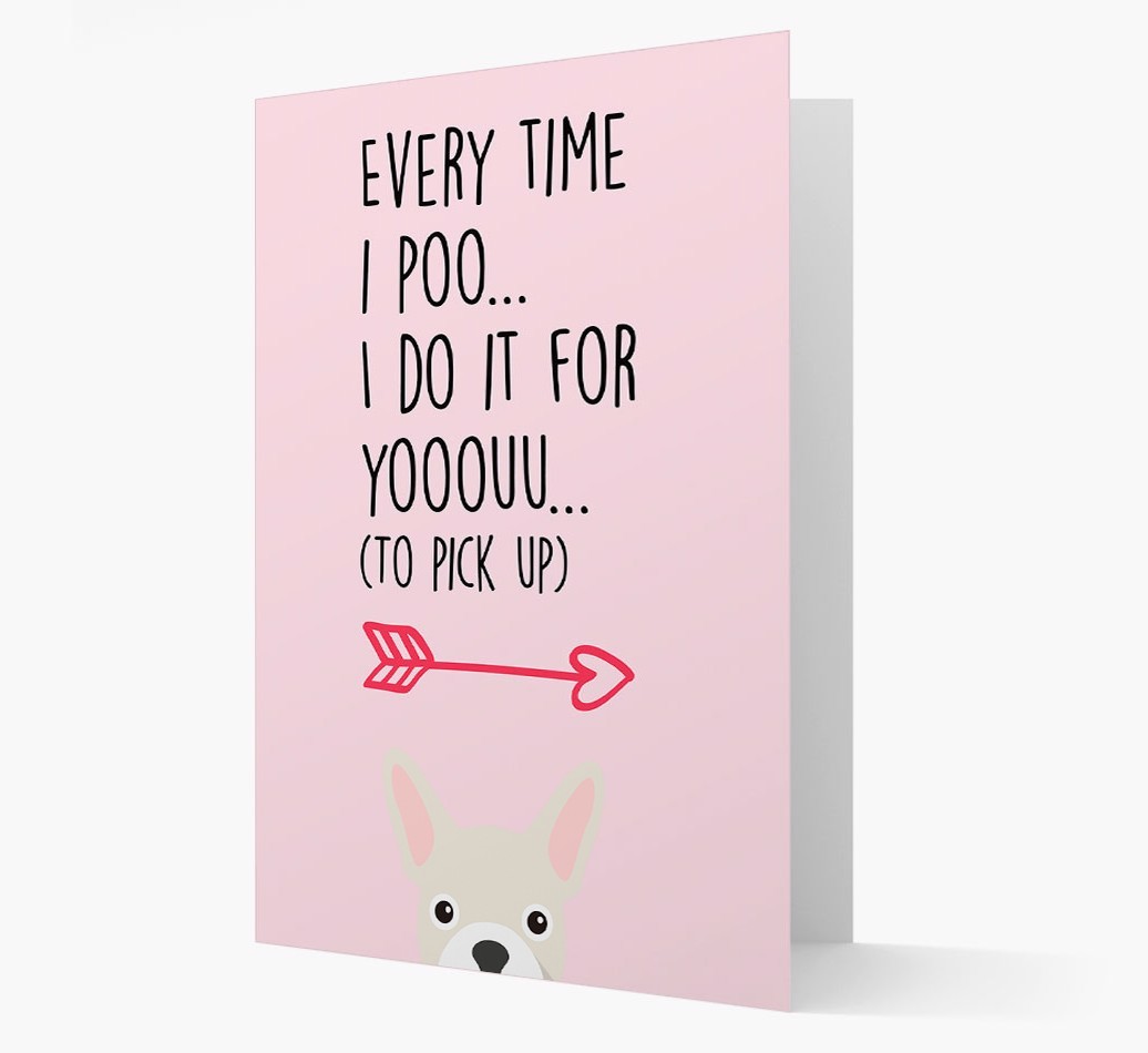 'Everytime I Poo...' Card with your {breedFullName} Icon