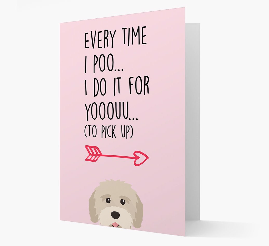'Everytime I Poo...' Card with your {breedFullName} Icon