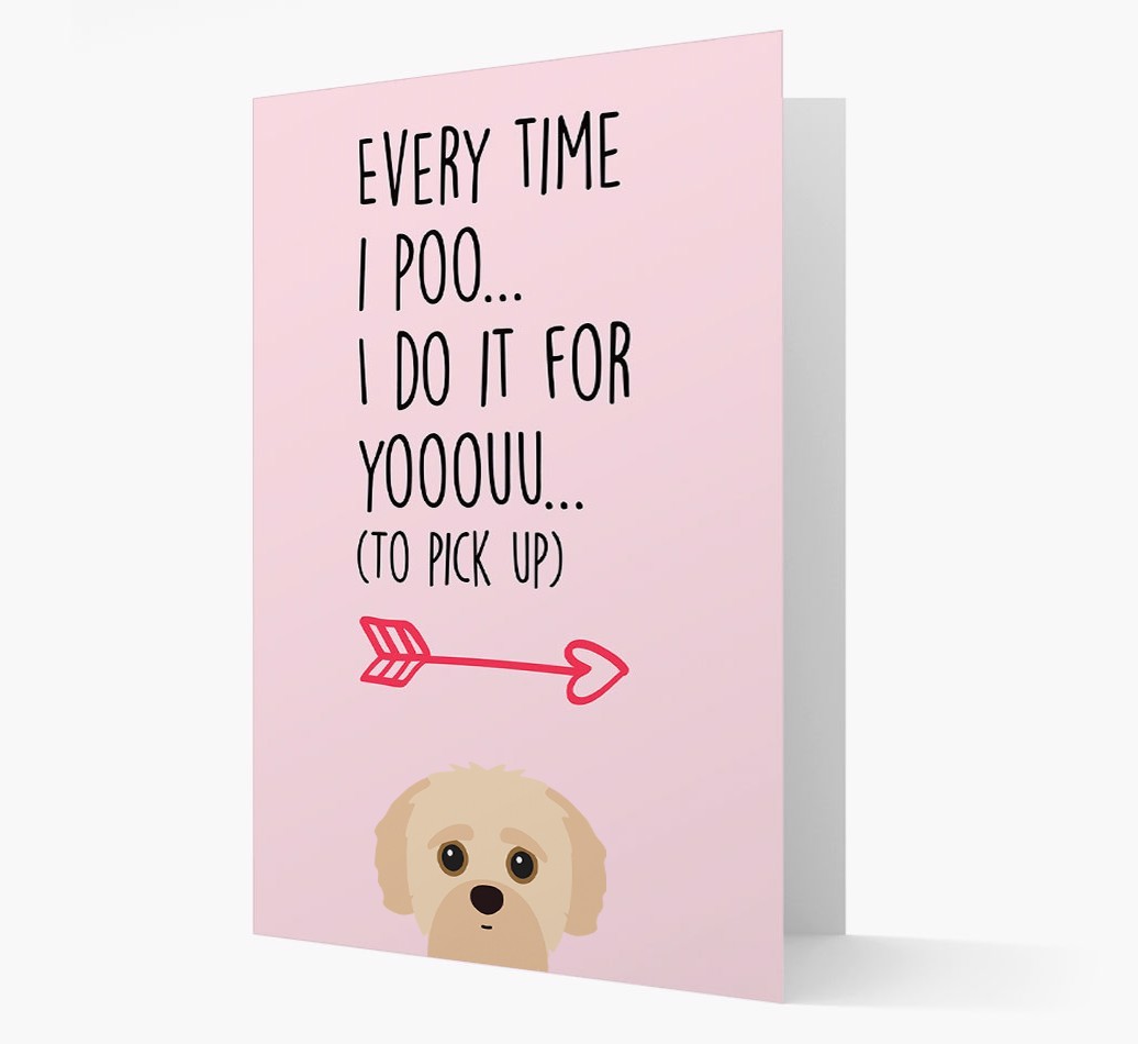 'Everytime I Poo...' Card with your {breedFullName} Icon