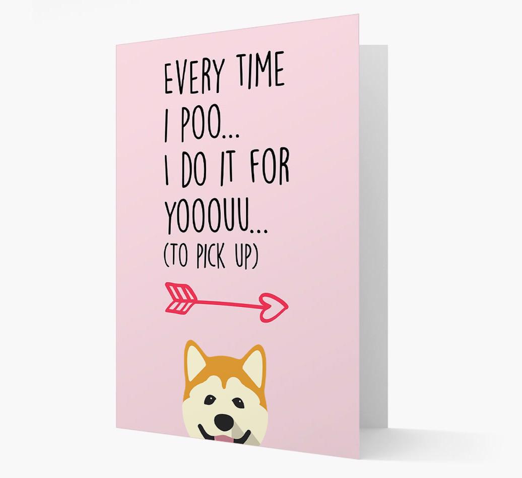 'Everytime I Poo...' Card with your {breedFullName} Icon