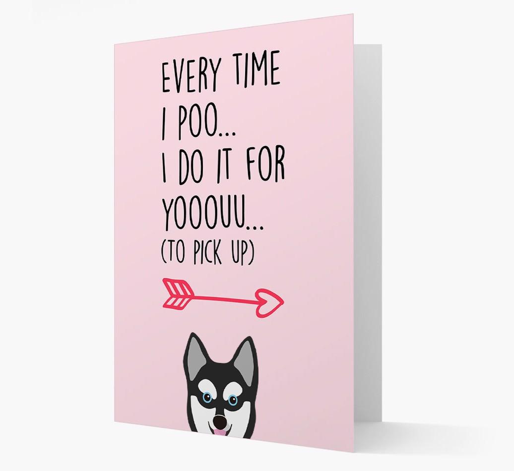 'Everytime I Poo...' Card with your {breedFullName} Icon