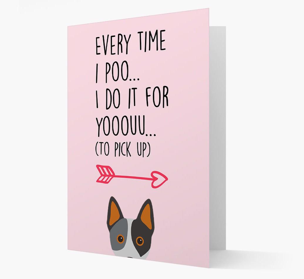 'Everytime I Poo...' Card with your {breedFullName} Icon