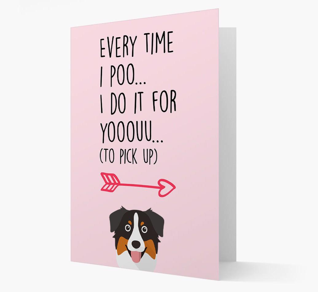 'Everytime I Poo...' Card with your {breedFullName} Icon
