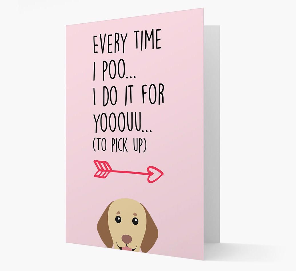 'Everytime I Poo...' Card with your {breedFullName} Icon