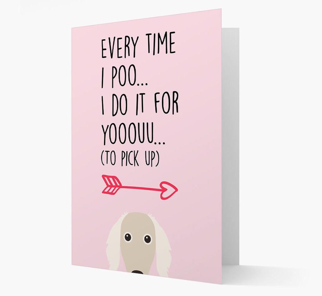 'Everytime I Poo...' Card with your {breedFullName} Icon