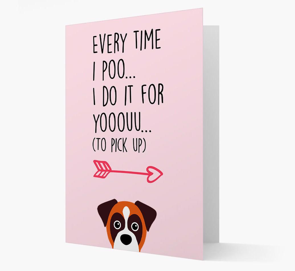 'Everytime I Poo...' Card with your {breedFullName} Icon