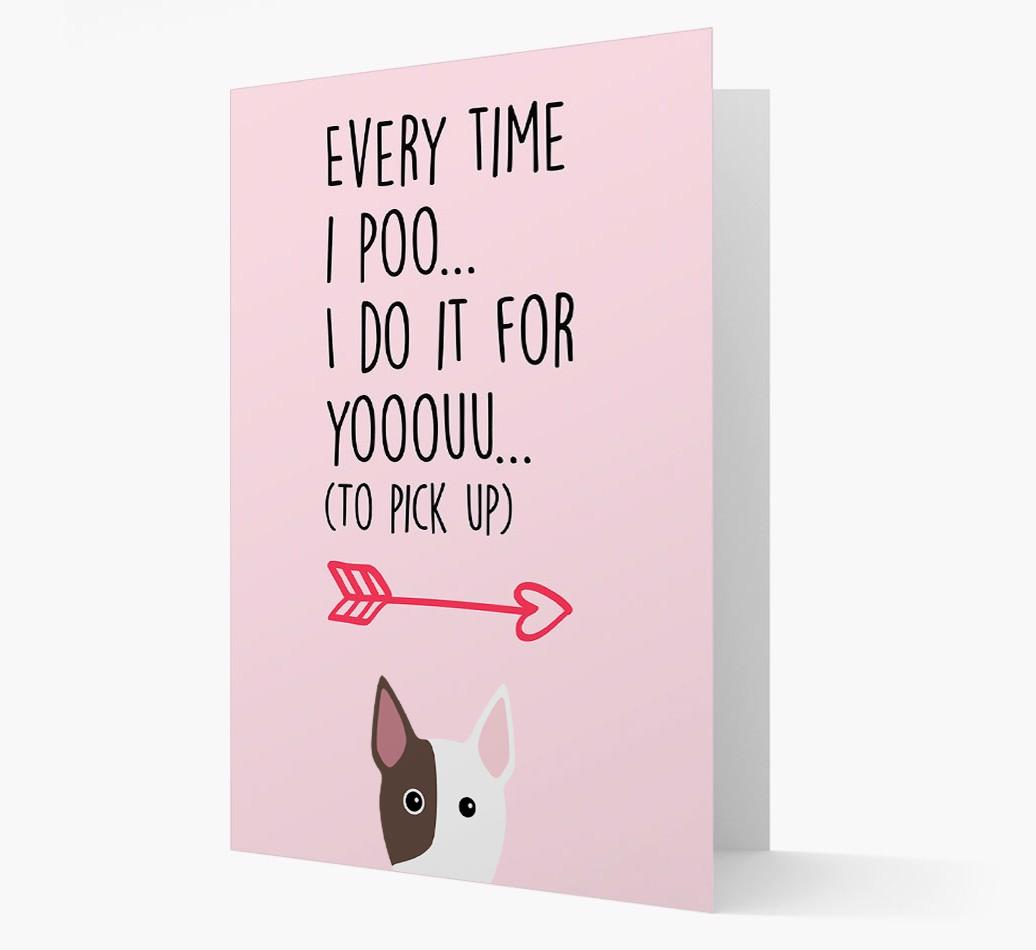 'Everytime I Poo...' Card with your {breedFullName} Icon