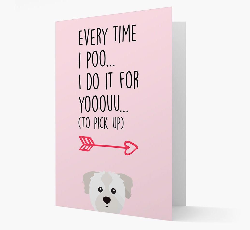 'Everytime I Poo...' Card with your {breedFullName} Icon