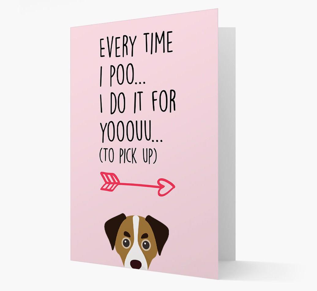 'Everytime I Poo...' Card with your {breedFullName} Icon