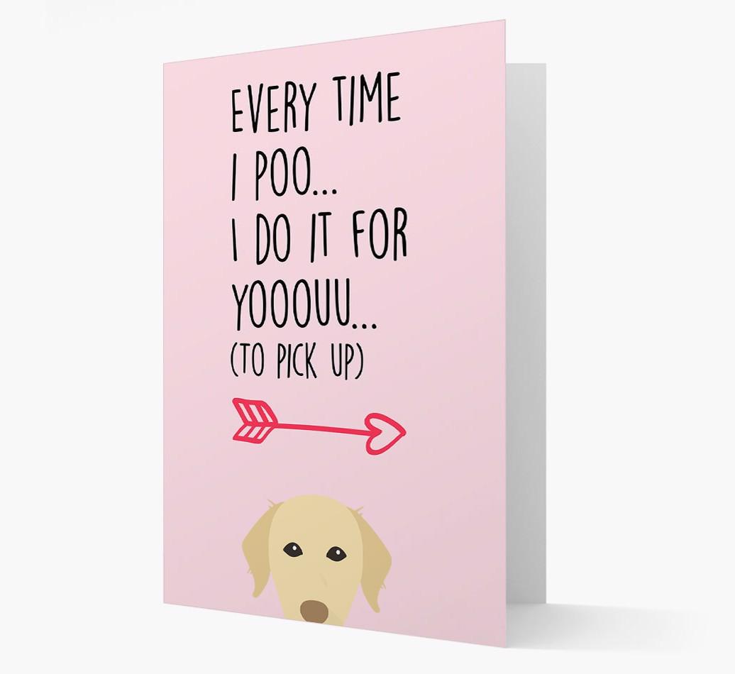 'Everytime I Poo...' Card with your {breedFullName} Icon