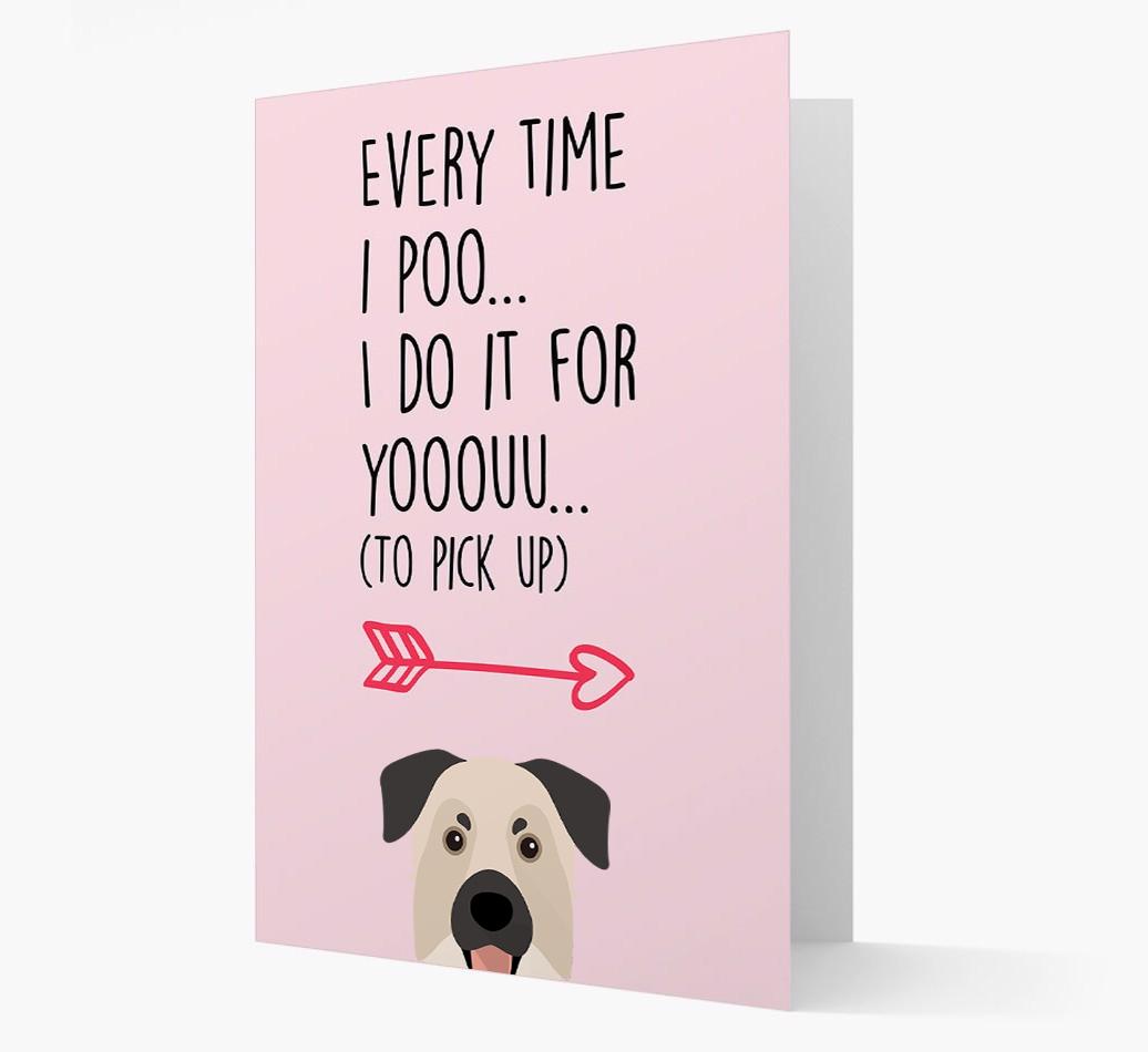 'Everytime I Poo...' Card with your {breedFullName} Icon