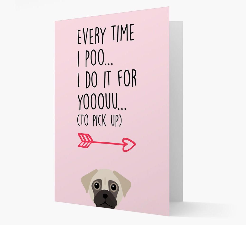 'Everytime I Poo...' Card with your {breedFullName} Icon