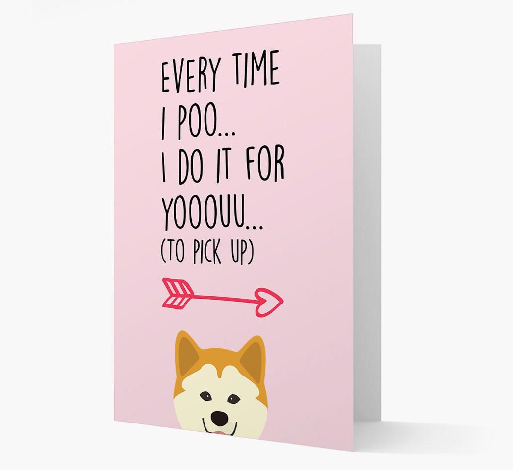 'Everytime I Poo...' Card with your {breedFullName} Icon