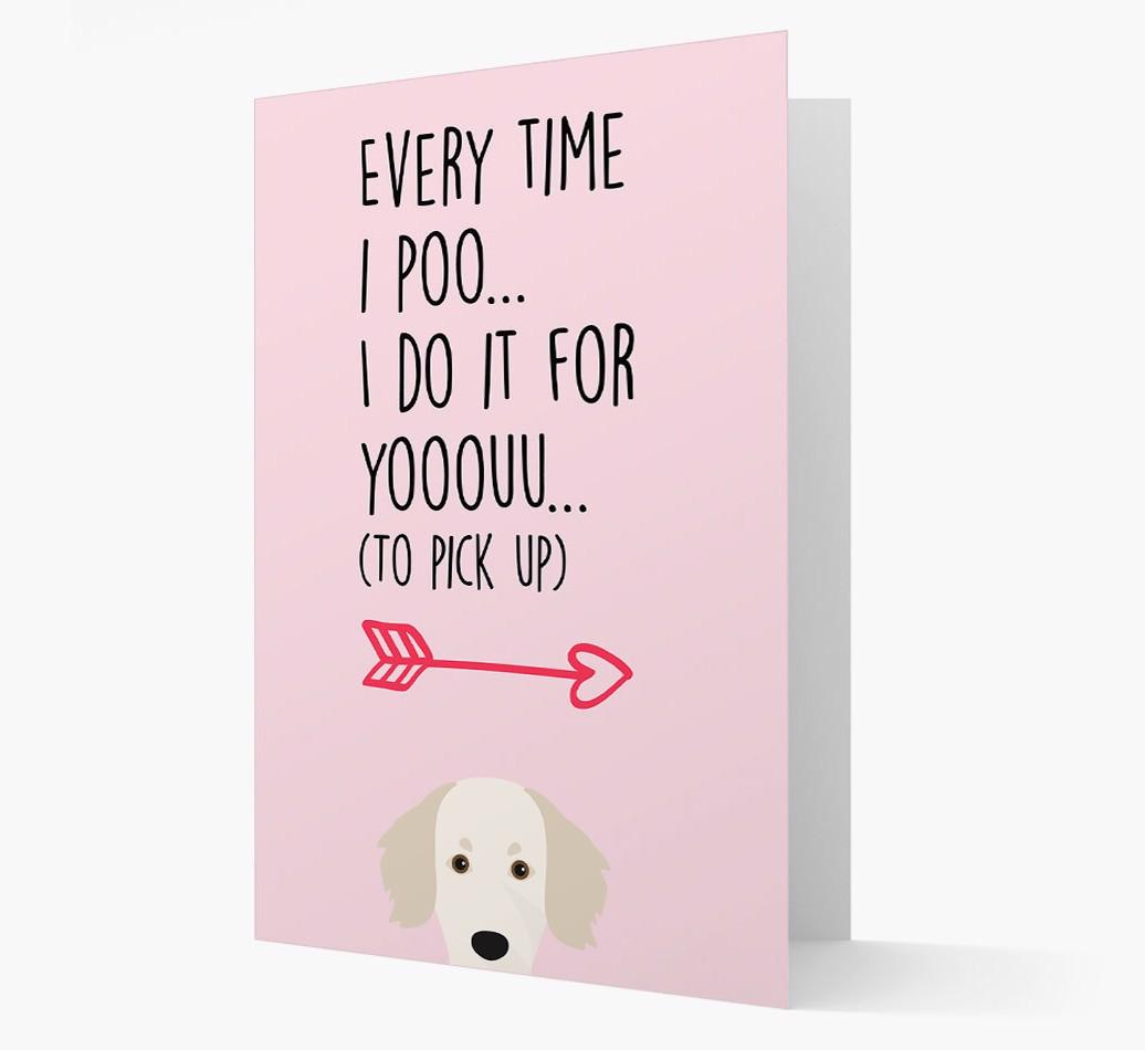 'Everytime I Poo...' Card with your {breedFullName} Icon