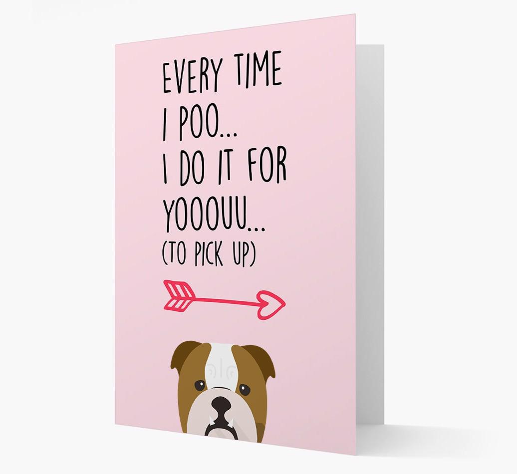 'Everytime I Poo...' Card with your {breedFullName} Icon