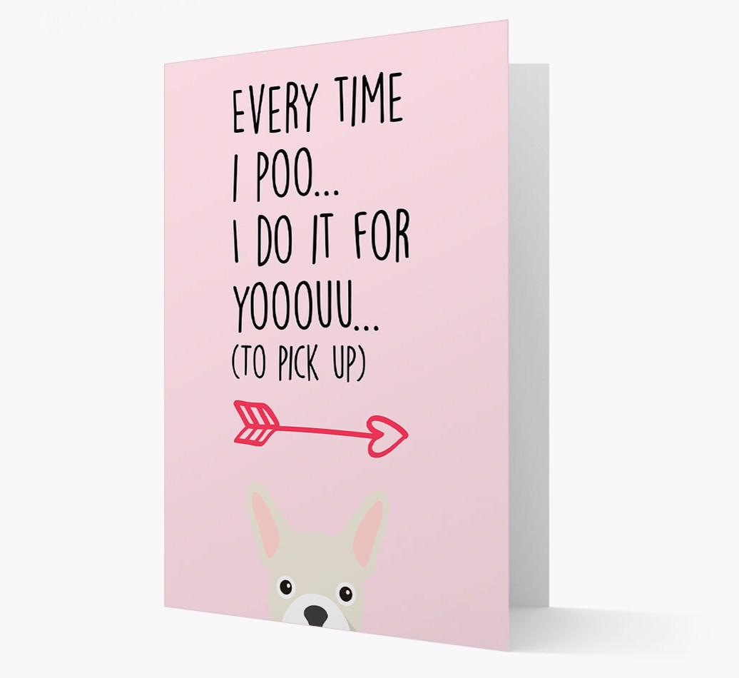 'Everytime I Poo...' Card with your {breedFullName} Icon