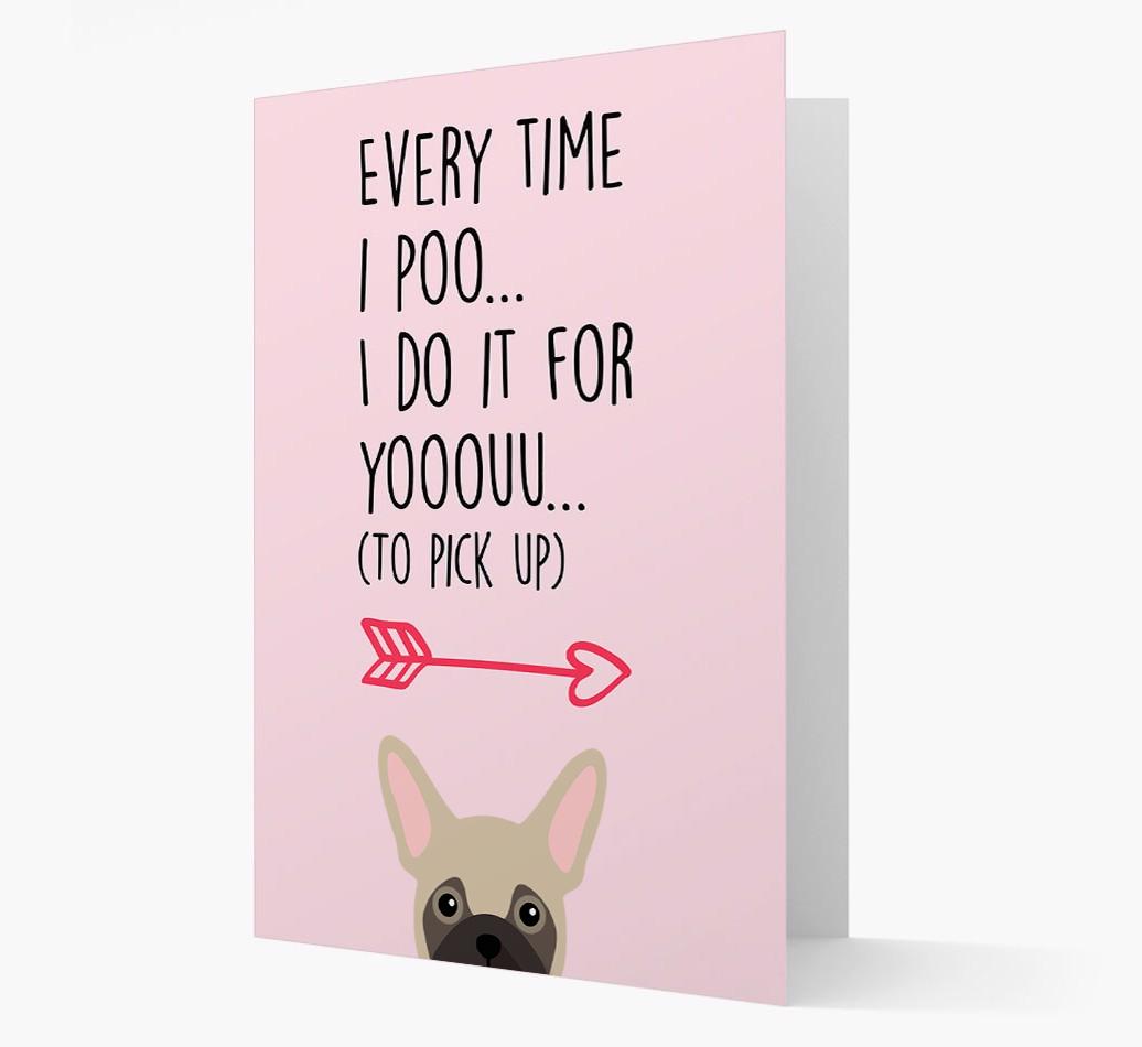 'Everytime I Poo...' Card with your {breedFullName} Icon