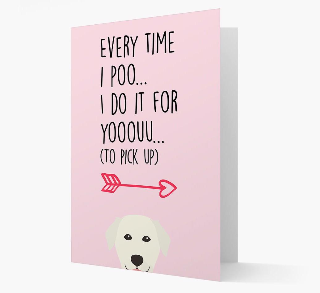 'Everytime I Poo...' Card with your {breedFullName} Icon