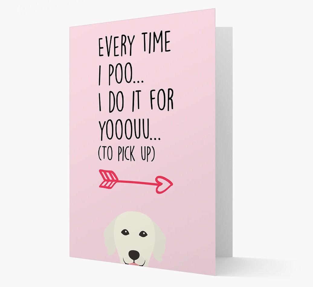 'Everytime I Poo...' Card with your {breedFullName} Icon