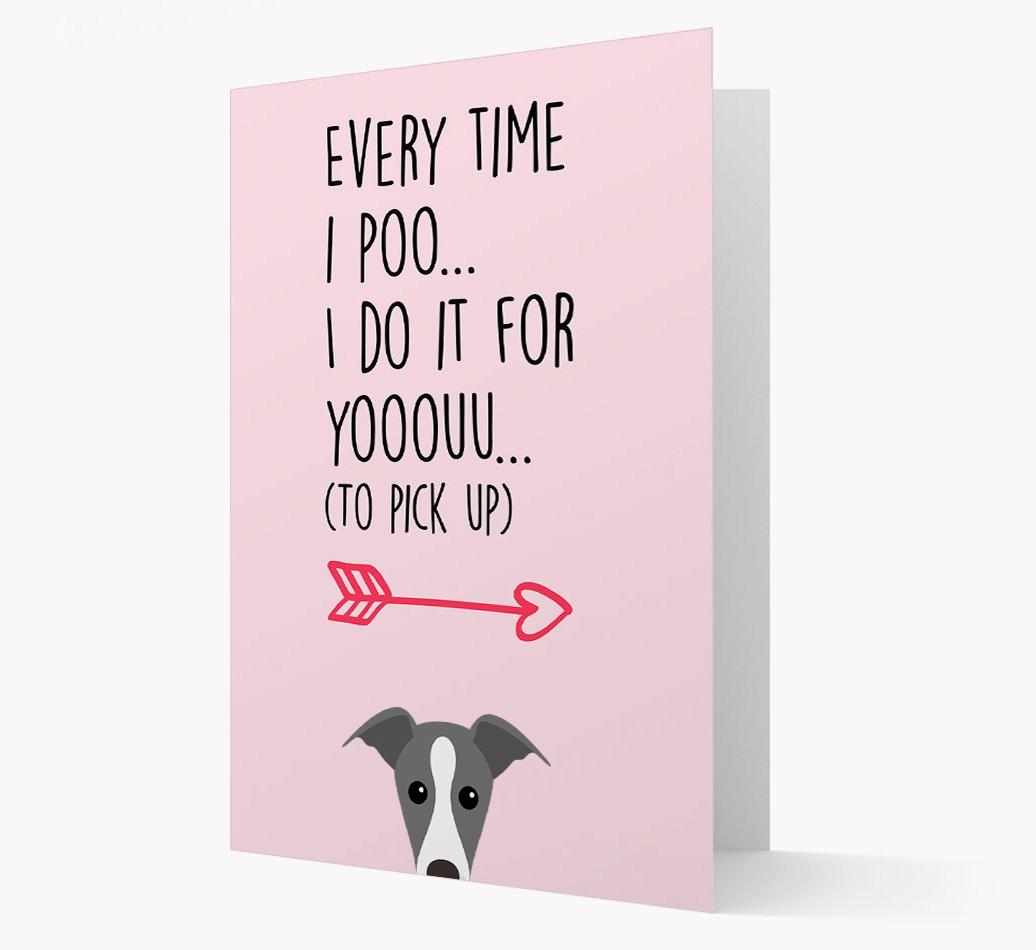 'Everytime I Poo...' Card with your {breedFullName} Icon
