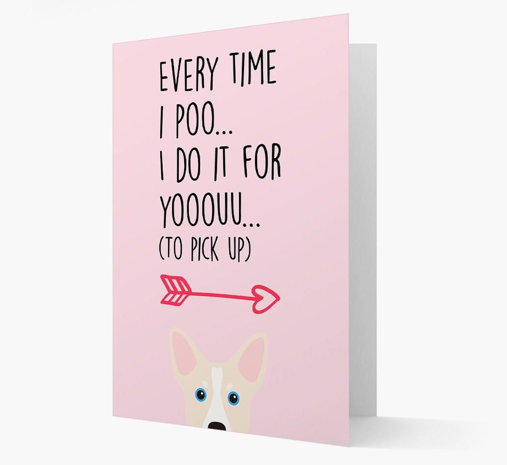 'Everytime I Poo...' Card with your {breedFullName} Icon