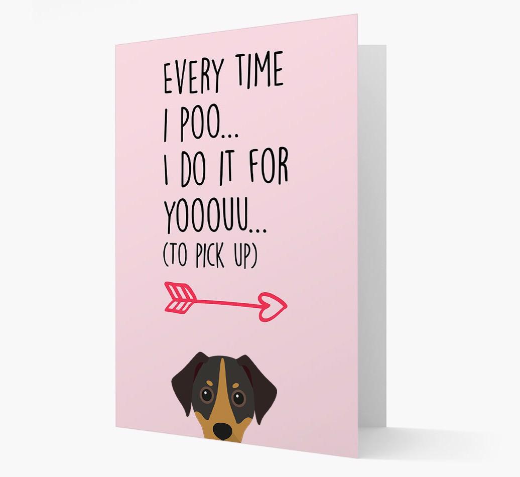 'Everytime I Poo...' Card with your {breedFullName} Icon