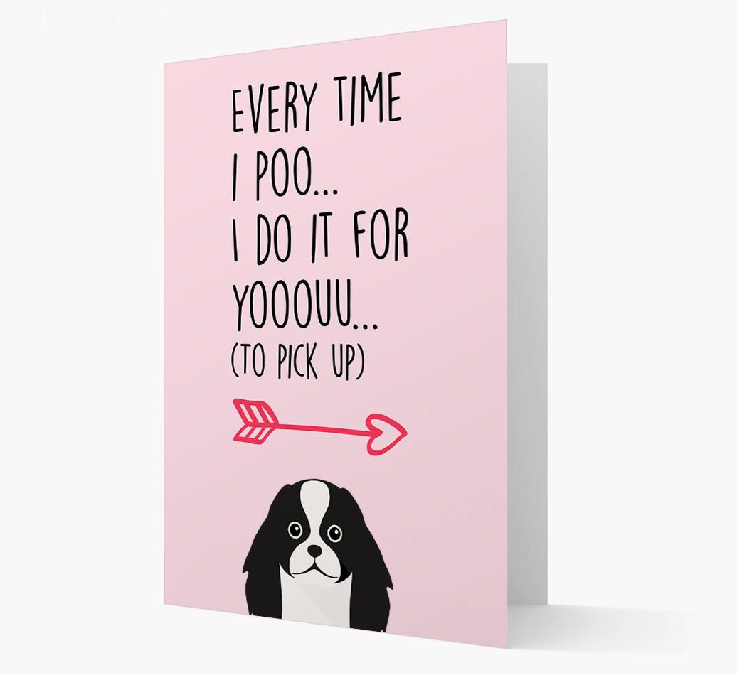 'Everytime I Poo...' Card with your {breedFullName} Icon
