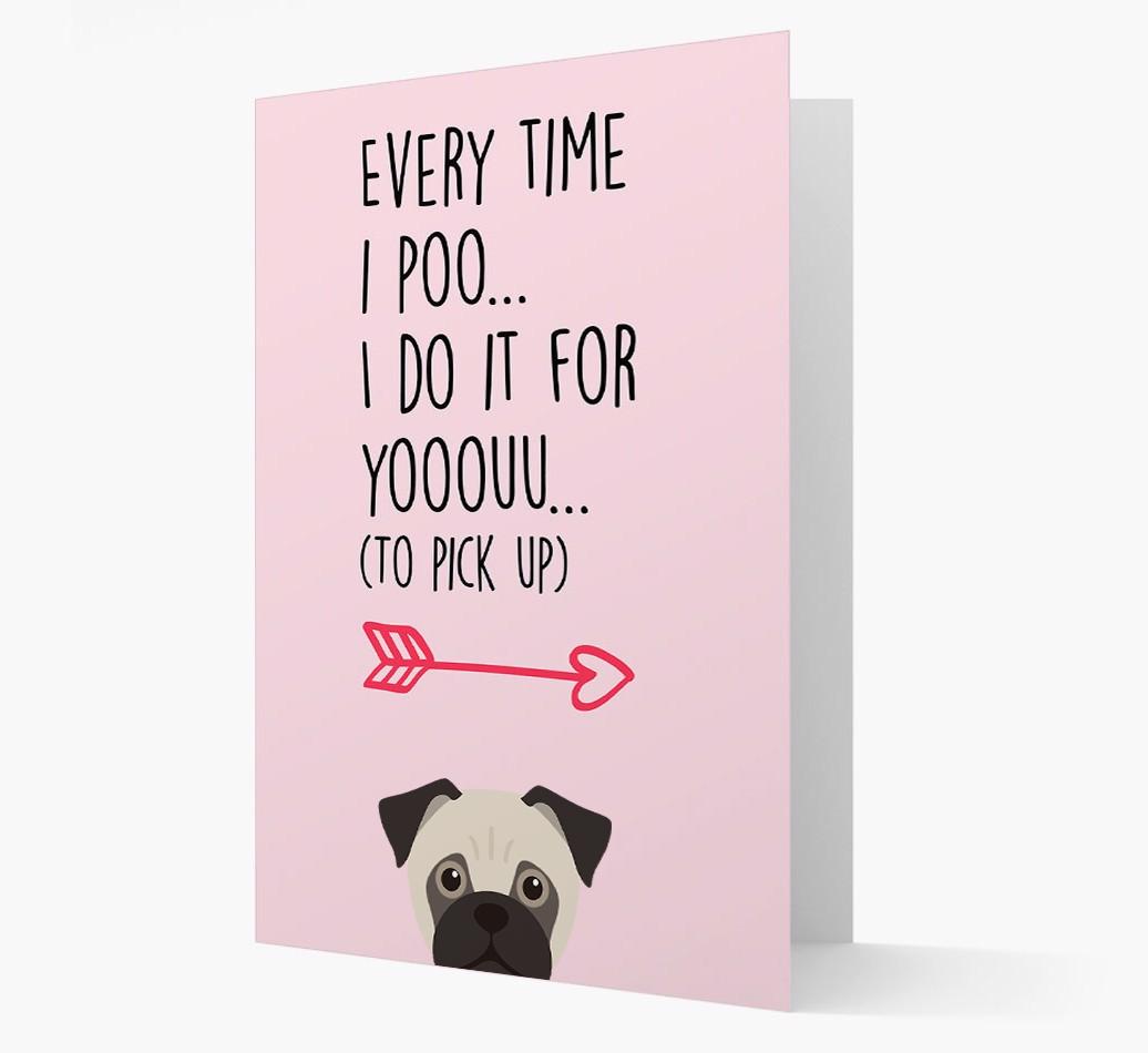 'Everytime I Poo...' Card with your {breedFullName} Icon