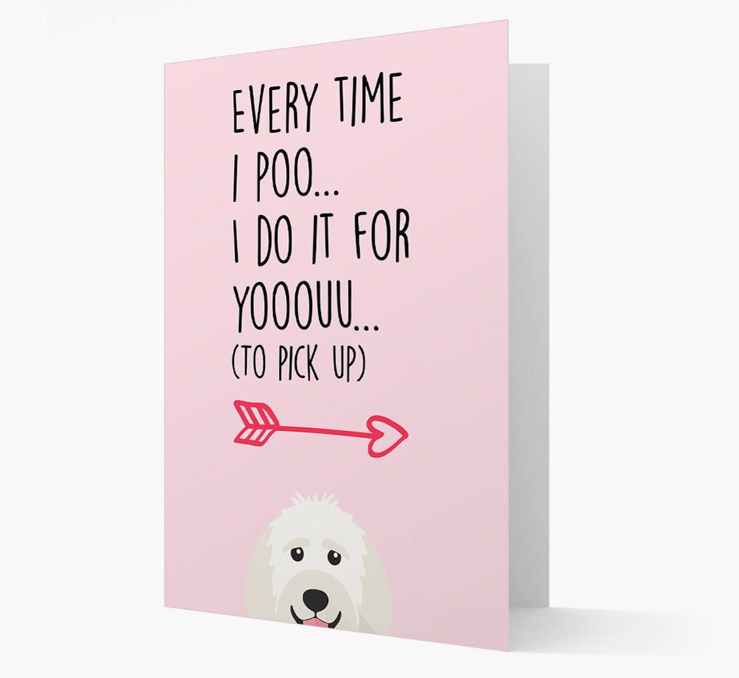 'Everytime I Poo...' Card with your {breedFullName} Icon