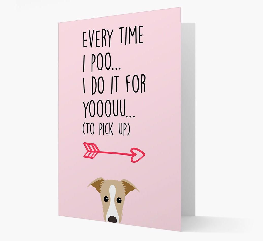 'Everytime I Poo...' Card with your {breedFullName} Icon