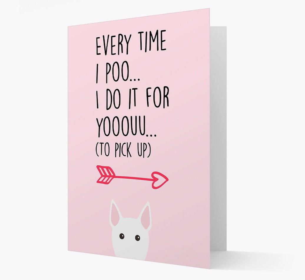 'Everytime I Poo...' Card with your {breedFullName} Icon