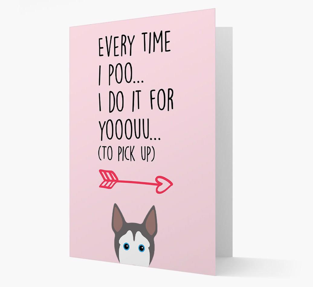 'Everytime I Poo...' Card with your {breedFullName} Icon