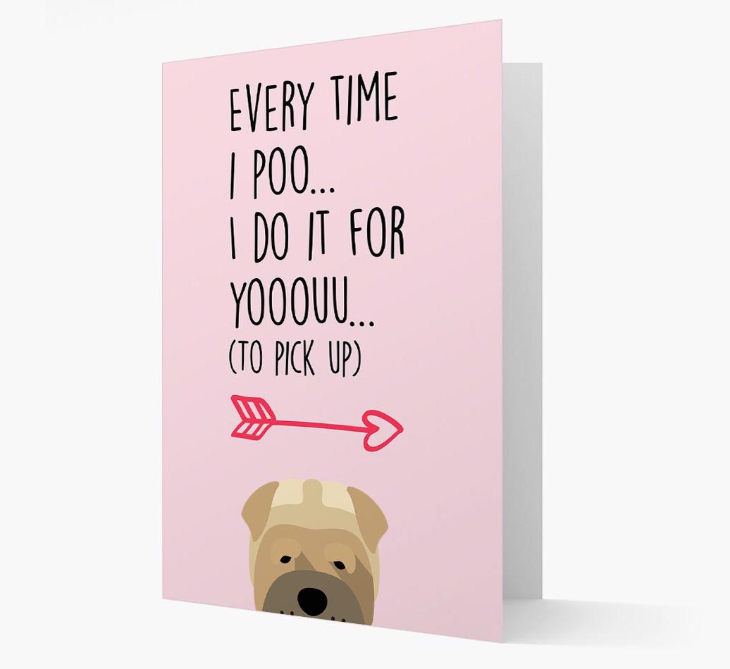 'Everytime I Poo...' Card with your {breedFullName} Icon