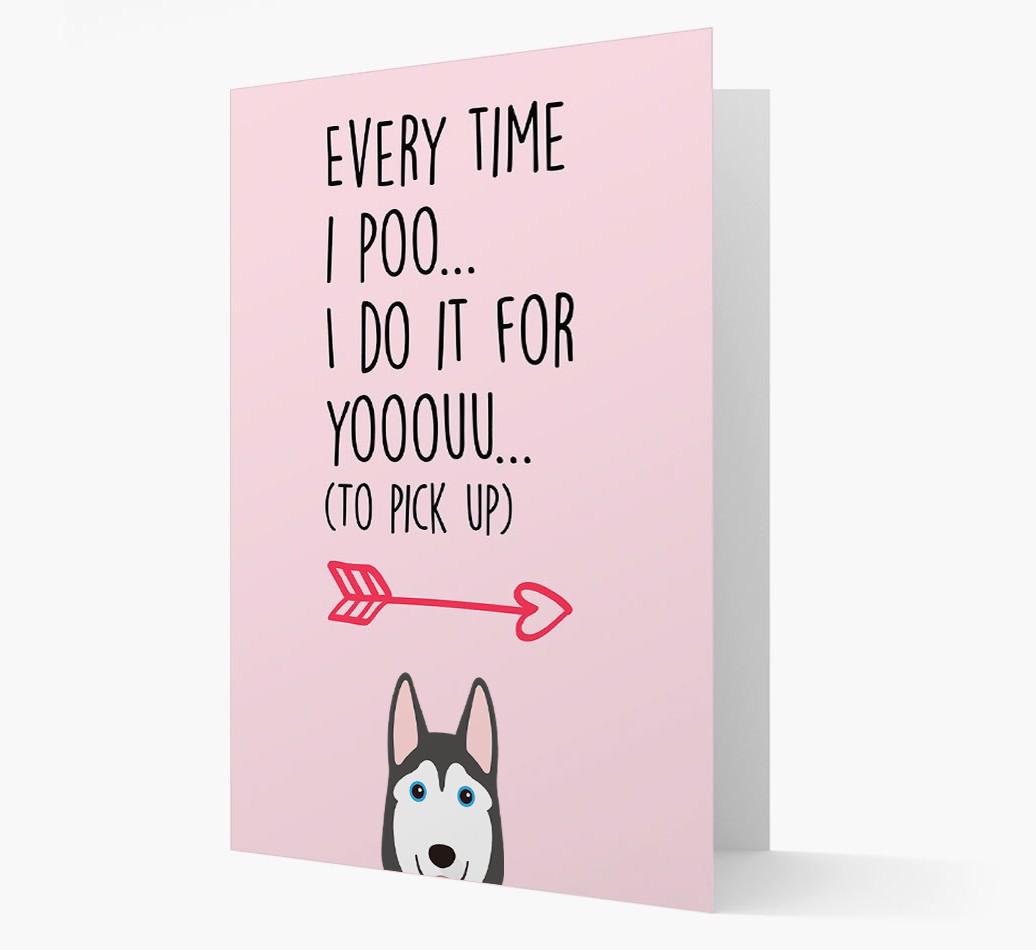 'Everytime I Poo...' Card with your {breedFullName} Icon