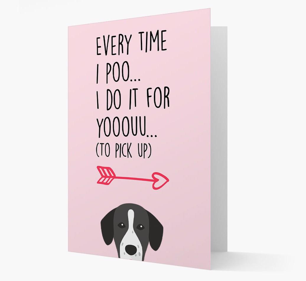 'Everytime I Poo...' Card with your {breedFullName} Icon