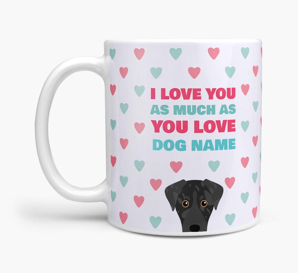 Personalised {breedFullName} 'I Love You As Much As You Love {dogsName}' Mug