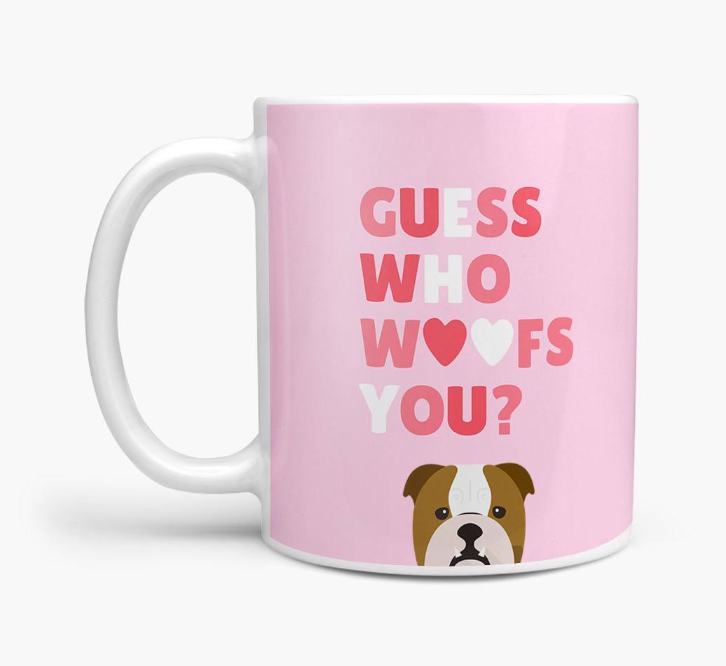 'Guess Who Woofs You' Mug With {breedFullName} Icon