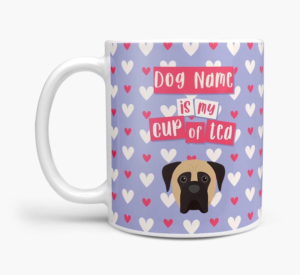Personalised {breedFullName} '{dogsName} is my Cup of Tea' Mug