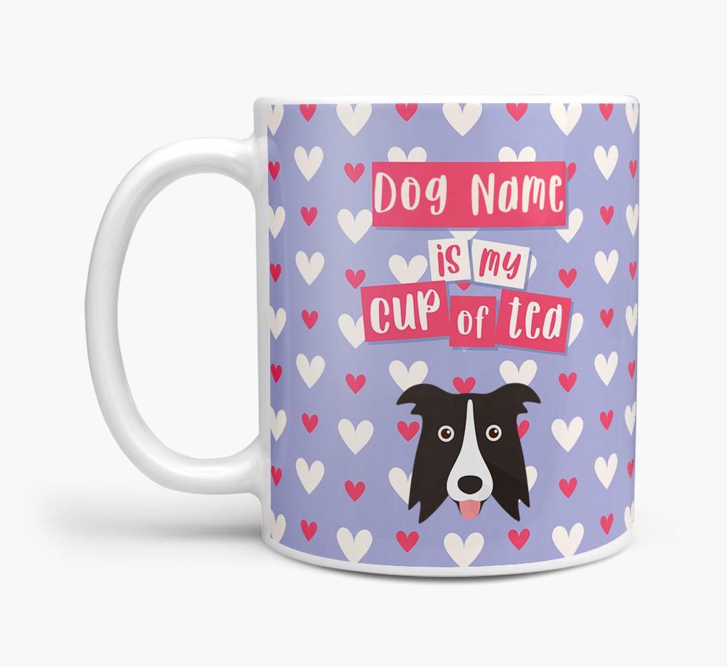 Personalised {breedFullName} '{dogsName} is my Cup of Tea' Mug