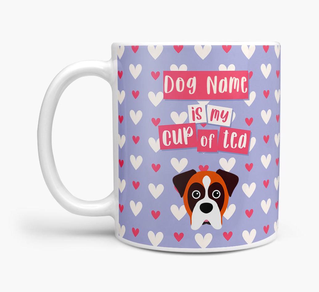 Personalised {breedFullName} '{dogsName} is my Cup of Tea' Mug