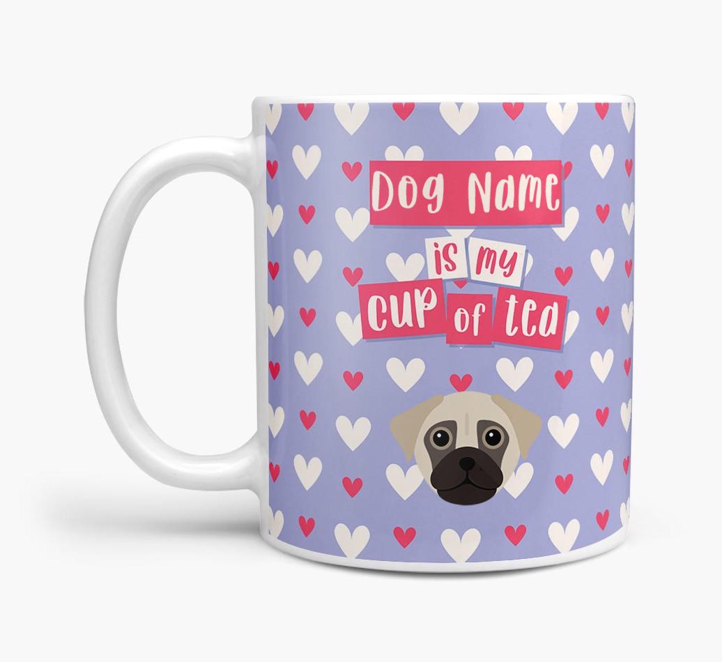 Personalised {breedFullName} '{dogsName} is my Cup of Tea' Mug